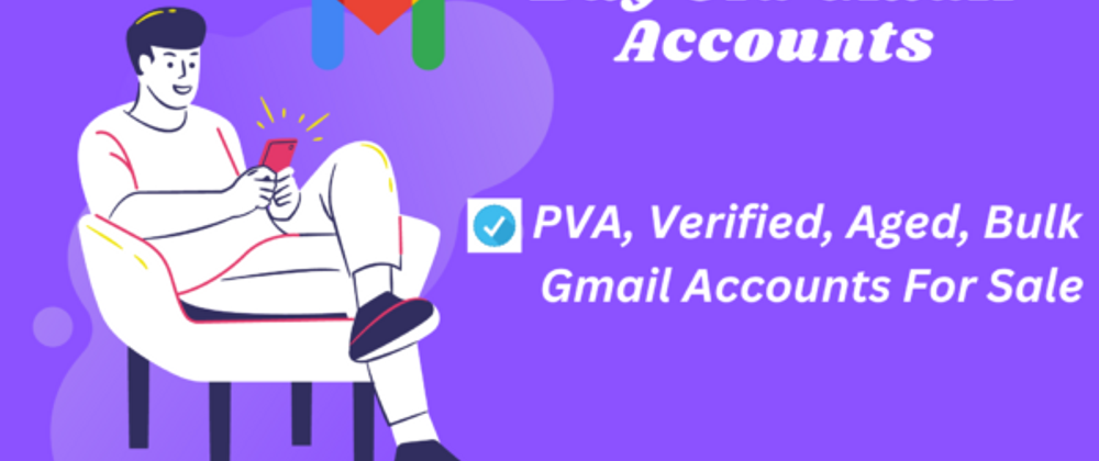 Cover image for Buy Old Gmail Accounts- (PVA & Bulk)